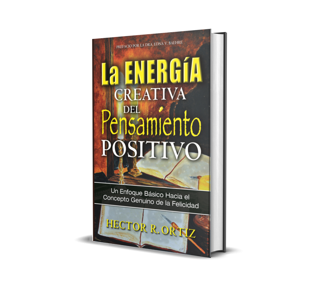 La Energía Creativa del Pensamiento Positivo